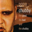 The Good, the Bad & The Chubby cover