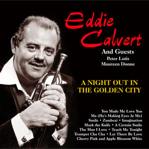 Eddie Calvert and Guests:A Night Out in the Golden City album