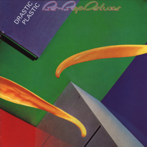 Drastic Plastic album