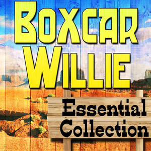 Boxcar Willie Essential Collection album
