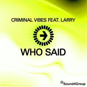 Criminal Vibes feat. Larry