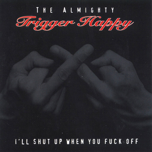 I'll Shut Up When You Fuck Off cover