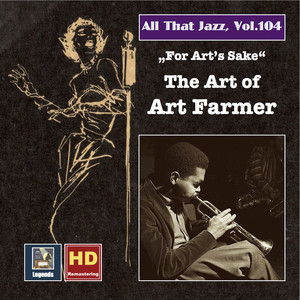 All That Jazz, Vol. 104: For Art's Sake – The Art of Art Farmer cover