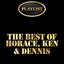 The Best of Horace, Ken & Dennis Playlist cover