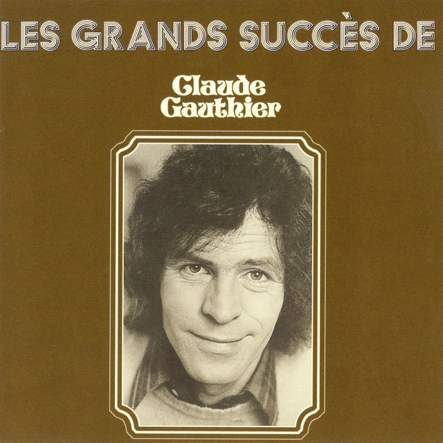 Les Grands Succès De Claude Gauthier cover