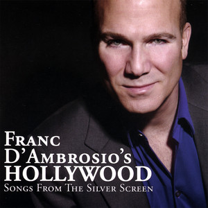 Franc D'Ambrosio's Hollywood: Songs from the Silver Screen cover