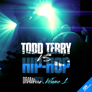 Todd Terry vs Hip-Hop (Dramatical Vol. 1) album