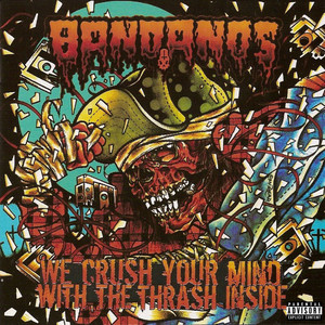 We Crush Your Mind With The Thrash Inside cover