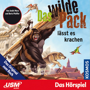 Teil 4: Das wilde Pack lässt es krachen