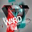 DJ Ward - What you Need