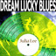 Dream Lucky Blues cover
