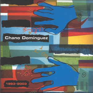 Chano Domínguez 1993 - 2003 album