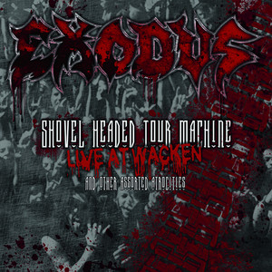 Shovel Headed Tour Machine: Live at Wacken and Other Assorted Atrocities album