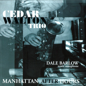 Cedar Walton Trio & Dale Barlow