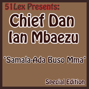 Chief Dan Ian Mbaezu