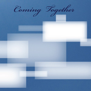 Coming Together Albumcover