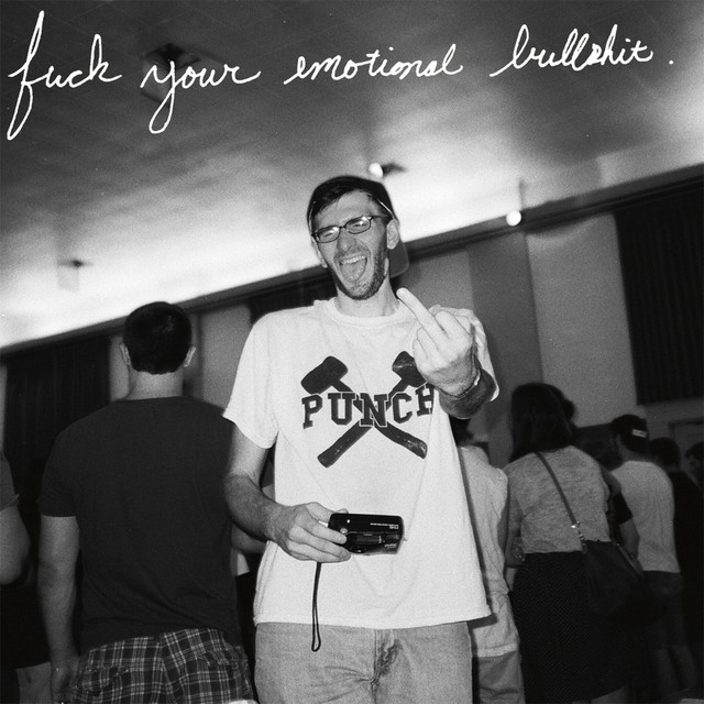 Fuck Your Emotional Bullshit cover