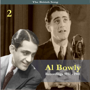The British Song / Al Bowlly, Volume 2 / Recordings 1931-1941 album