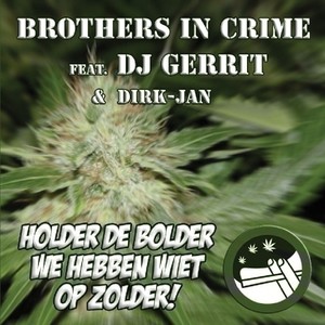 Brothers in Crime ft. DJ Gerrit & Dirk-Jan