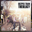 Deeper Than Theology EP Albumcover