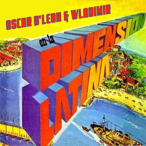 Oscar d'Leon y Wladimir en la Dimension Latina album