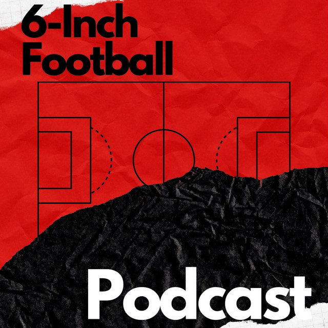 6-Inch Football | Podcast on Spotify