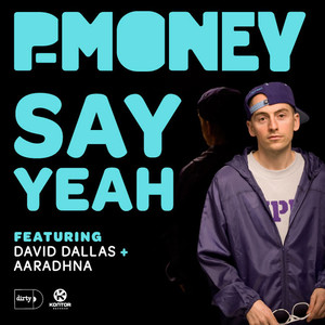 P Money feat. David Dallas & Aaradhna