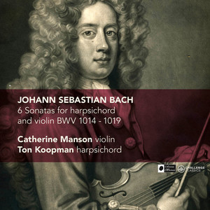 J.S. Bach: 6 Sonatas for harpsichord and violin BWV 1014-1019 album