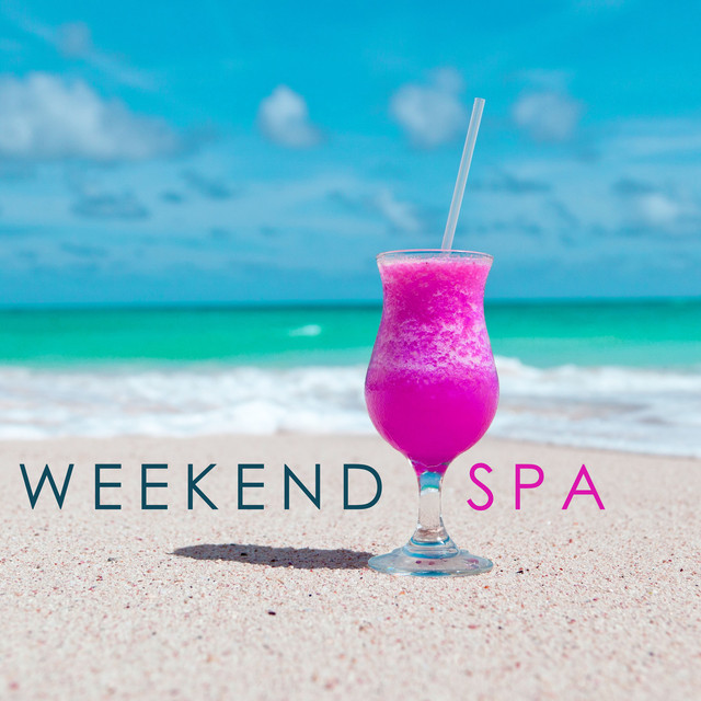 Weekend Spa - Retreat & Wellness Center Background Music Albumcover