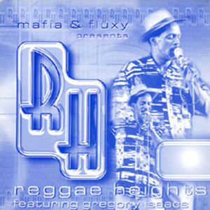 Mafia & Fluxy Presents Reggae Heights album