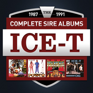 The Complete Sire Albums 1987 - 1991 (Ice-T) cover
