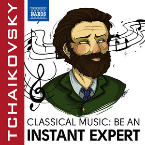 Become an Instant Expert: Tchaikovsky album