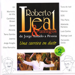 Uma Carreira Em Dueto - Roberto Leal & Amigos de Jorge Amado a Pessoa (Bonus Track Version) cover