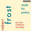 Robert Frost Reads His Poetry - The 1956 Caedmon Recordings Albumcover