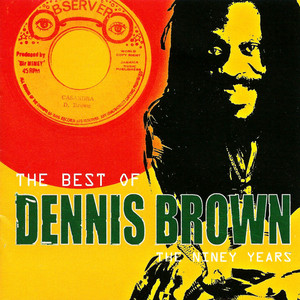 The Best of Dennis Brown: The Niney Years album