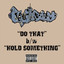Do That / Hold Something Albumcover