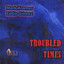 Troubled Times cover