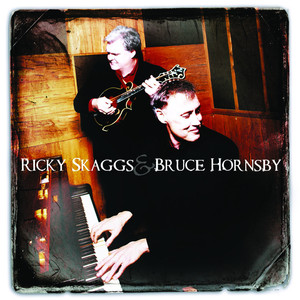 Ricky Skaggs & Bruce Hornsby album