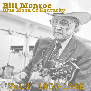 Blue Moon Of Kentucky Vol.3 1936-1949 album