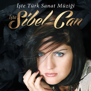 İşte Türk Sanat Müziği İşte Sibel Can cover