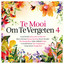 Te Mooi Om Te Vergeten Vol. 4 cover