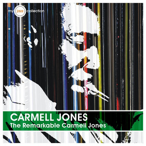The Remarkable Carmell Jones (My Jazz Collection) (Bonus Track Version) album