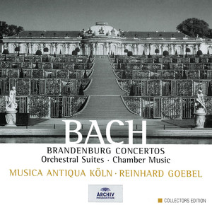 Brandenburg Concertos / Orchestral Suites / Chamber Music album