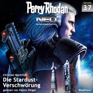 Die Stardust-Verschwörung - Perry Rhodan - Neo 37 (Ungekürzt)
