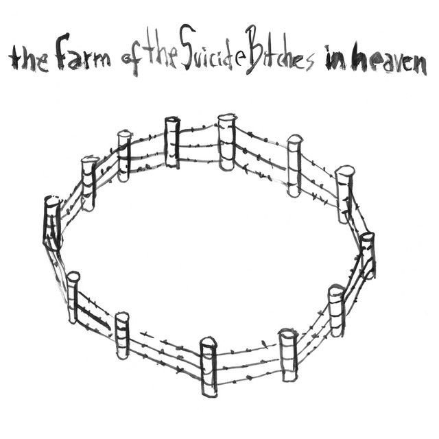 The Farm Of The Suicide Bitches In Heaven cover