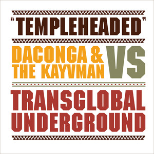 Daconga & The Kayvman Vs Transglobal Underground