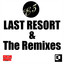 Last Resort & the Remixes cover