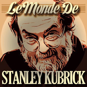 Le monde de Stanley Kubrick album
