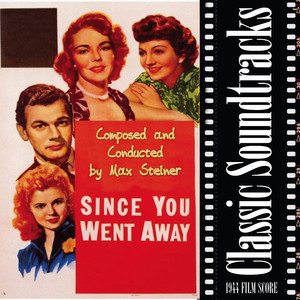 Since You Went Away (1944 Film Score) album