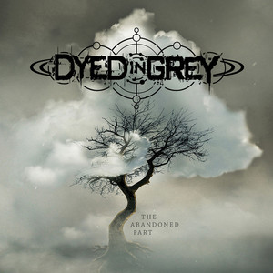 Dyed In Grey